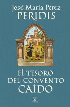 Libro, Audiolibro El Tesoro Del Convento Caído El Tesoro Del Convento Caído