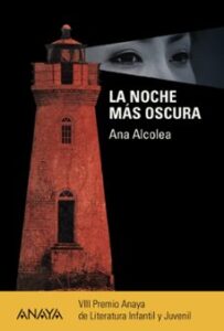 La Noche Mas Oscura (viii Premio Anaya De Literatura Y Juvenil)