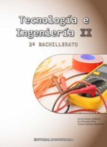Tecnologia E Ingenieria Ii 2º Bachillerato Ed 2023
