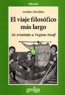 El Viaje Filosofico Mas Largo: De Aristoteles A Virginia Woolf