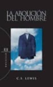 La Abolición Del Hombre