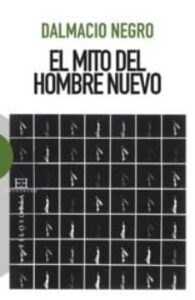 El Mito Del Hombre Nuevo