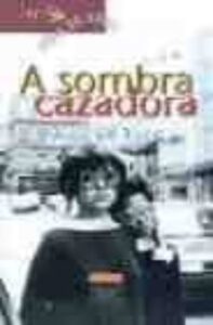 A Sombra Cazadora (2ª Ed)