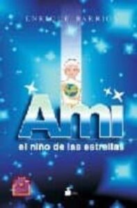 Ami El Niño De Las Estrellas