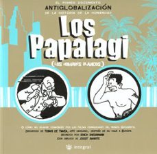 Libro, Audiolibro Los Papalagi (los Hombres Blancos): El Primer Antiglobalizacion E N La Historia De La Humanidad Los Papalagi (los Hombres Blancos): El Primer Antiglobalizacion E N La Historia De La Humanidad
