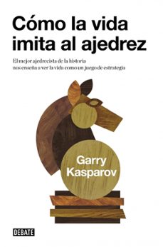 Libro, Audiolibro Cómo La Vida Imita Al Ajedrez Cómo La Vida Imita Al Ajedrez