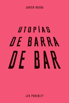 Libro, Audiolibro Utopías De Barra De Bar Utopías De Barra De Bar