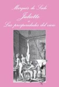 Juliette O Las Prosperidades Del Vicio