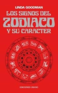 Los Signos Del Zodíaco Y Su Carácter