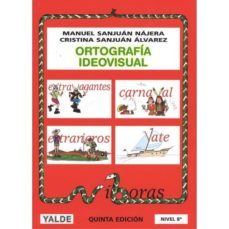 Ortografia Ideovisual (nivel 8º. 13-18 Años) (5ª Ed.)