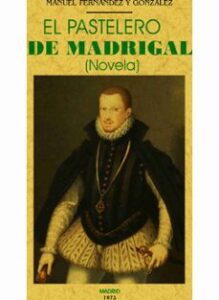 El Pastelero De Madrigal (ed. Facsimil)