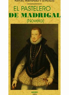 El Pastelero De Madrigal (ed. Facsimil)