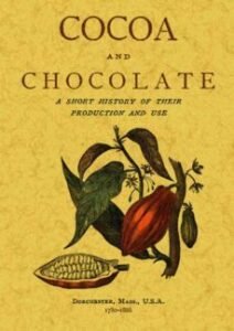 Cocoa And Chocolate. A Short History Of Their Production And Use