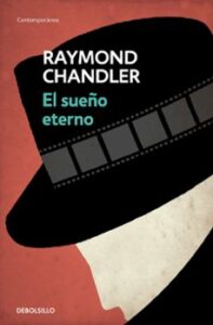 El Sueño Eterno (serie Philip Marlowe 1)