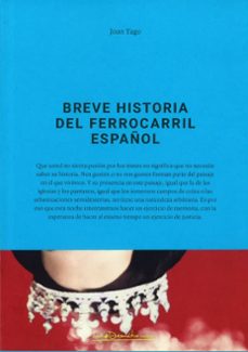 Breve Historia Del Ferrocarril Español (2ª Ed.)