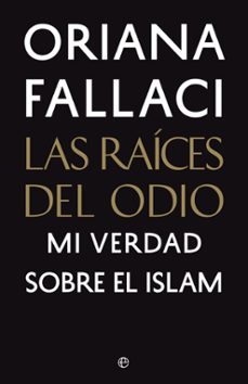 Las Raíces Del Odio