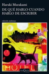 De Qué Hablo Cuando Hablo De Escribir