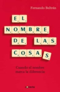 El Nombre De Las Cosas