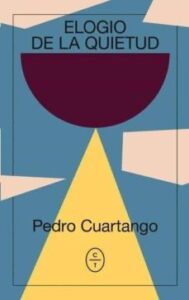 Elogio De La Quietud