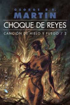 Choque De Reyes (ed. Rustica) (saga Cancion De Hielo Y Fuego 2)