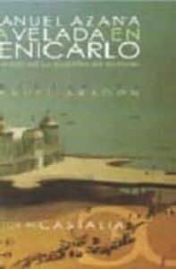 La Velada En Benicarló. Diálogo De La Guerra De España