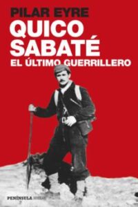 Quico Sabaté, El último Guerrillero
