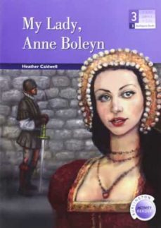 My Lady, Anne Boleyn (3 Eso)
