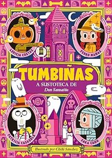 Tumbiñas. A Sustoteca De Don Samaíño