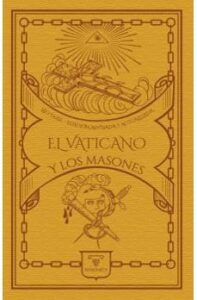  el Vaticano Y Los Masones