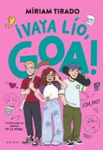Me Llamo Goa 10 – ¡vaya Lío, Goa!
