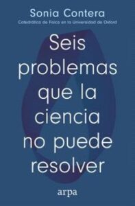 Seis Problemas Que La Ciencia No Puede Resolver