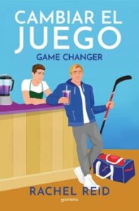 Cambiar El Juego (game Changers 1)