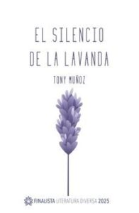 El Silencio De La Lavanda
