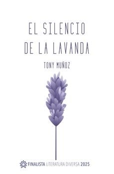 El Silencio De La Lavanda