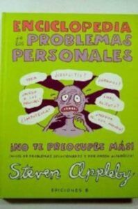 Enciclopedia De Los Problemas Personales: Miles De Problemas Solu Cionados Y Por Orden Alfabetico