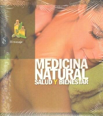 Medicina Natural, Salud Y Bienestar: El Masaje
