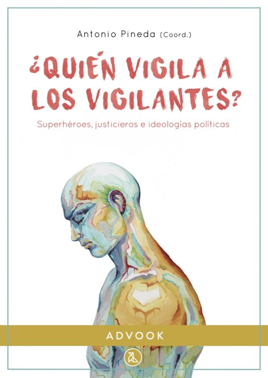 ¿Quien Vigila A Los Vigilantes?